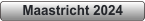 Maastricht 2024
